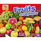 Fruits on MyPlate (What's on MyPlate?)