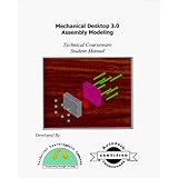 mechanical desktop 30  assembly modeling student manual