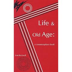 Life and Old Age: A Commonplace Book