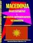 Macedonia Business and Investment Opportunities Yearbook (World Investment & Business Opportunities Library)
