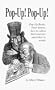 Pop-Up! Pop-Up!: Pop-Up Books: Their history, how to collect them and how much they're worth