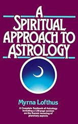 A Spiritual Approach to Astrology