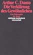 Die Verkl�rung des Gew�hnlichen: Eine Philosophie der Kunst (suhrkamp taschenbuch wissenschaft)