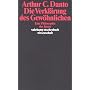 Die Verkl�rung des Gew�hnlichen: Eine Philosophie der Kunst (suhrkamp taschenbuch wissenschaft)