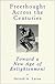 Freethought Across the Centuries: Toward a New Age of Enlightenment