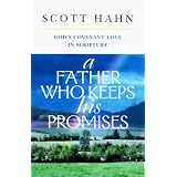 A Father Who Keeps His Promises: God's Covenant Love in Scripture