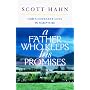 A Father Who Keeps His Promises: God's Covenant Love in Scripture