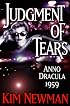 Judgment of Tears: Anno Dracula 1959