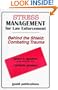Stress Management for Law Enforcement: (Behind the Shield : Combating Trauma)