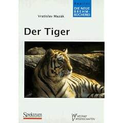 Der Tiger: Panthera tigris