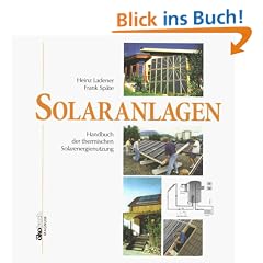 Solaranlagen. Handbuch der thermischen Solarenergienutzung