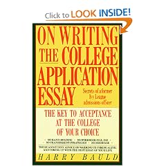 On Writing the College Application Essay: The Key to Acceptance and the College of your Choice