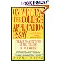 On Writing the College Application Essay: The Key to Acceptance and the College of your Choice