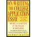 On Writing the College Application Essay: Secrets of a Former Ivy League Admissions Officer