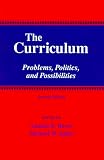 The Curriculum: Problems, Politics, and Possibilities (Suny Series, Frontiers in Education)