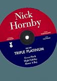 Triple Platinum : Fever Pitch; High Fidelity; About a Boy
