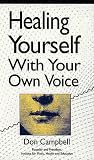 Healing Yourself With Your Own Voice