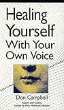 Healing Yourself with Your Own Voice