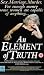 An Element Of Truth [VHS]