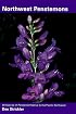 Northwest Penstemons: 80 Species of Penstemon Native to the Pacific Northwest