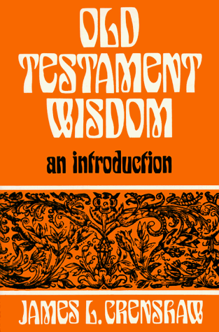 Old Testament Wisdom: An Introduction