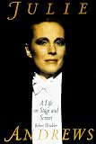 Julie Andrews: A Life on Stage and Screen