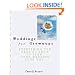 Weddings for Grownups: Everything You Need to Know to Plan Your Wedding Your Way
