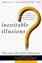 Inevitable Illusions: How Mistakes of Reason Rule Our Minds