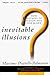Inevitable Illusions
