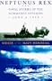 Neptunus Rex: Naval Stories of the Normandy Invasion, June 6, 1944, Voices of the Navy Memoria l