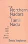 The Northern Nadars of Tamil Nadu: An Indian Caste in the Process of Change