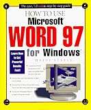 How to Use Microsoft Word 97 for Windows (How to Use),
Heidi Steele