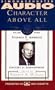 CHARACTER ABOVE ALL VOLUME 3 STEPHEN AMBROSE ON EISENHOWER (Character Above All Series , Vol 3)