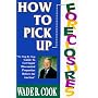 How to Pick Up Foreclosures: A Step-By-Step Guide for Getting Super Discounted Property Before the Auction