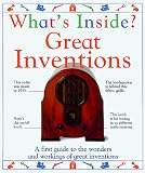 What's Inside Great Inventions (What's Inside?)