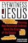 Eyewitness to Jesus: Amazing New Manuscript Evidence About the Origin of the Gospels