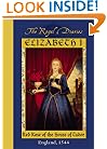 Elizabeth I: Red Rose of the House of Tudor, England, 1544 (The Royal Diaries)