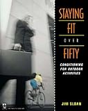 Staying Fit Over 50: Conditioning for Outdoor Activities