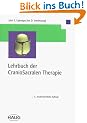 Lehrbuch der CranioSacralen Therapie