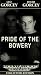 Search : Pride of the Bowery (B&W)