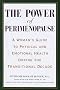 Power of Perimenopause: A Woman's Guide to Physical and Emotional Health During the Transitional Decade