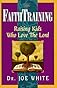 FaithTraining (Faith and Family Library)