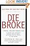 Die Broke : A Radical 4-Part Personal Finance Plan