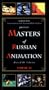 Masters of Russian Animation Vol. 1: Film Film Film, Girlfriend, Hunt, Ballerina On A Boat [VHS]