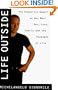 Life Outside - The Signorile Report on Gay Men: Sex, Drugs, Muscles, and the Passages of Life