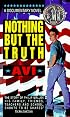 Nothing But The Truth: A Documentary Novel