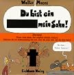 Du bist ein Arschloch, mein Sohn!