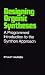 Designing Organic Syntheses: A Programmed Introduction to the Synthon Approach