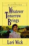 Whatever Tomorrow Brings (The Californians, 1)
