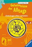 Geheimnisse des Alltags - Entdeckungen in Natur und Technik - ( Ab 10 J.). - Hans J. Press